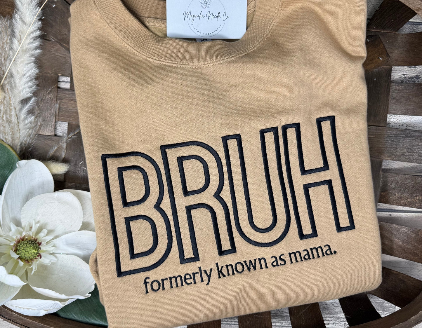Bruh formerly known as mama sweatshirt